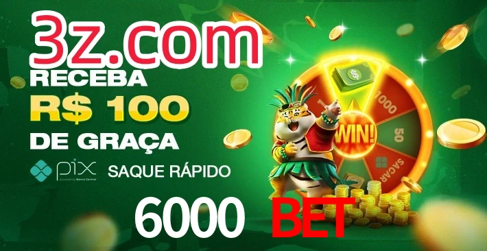 6000 Bet