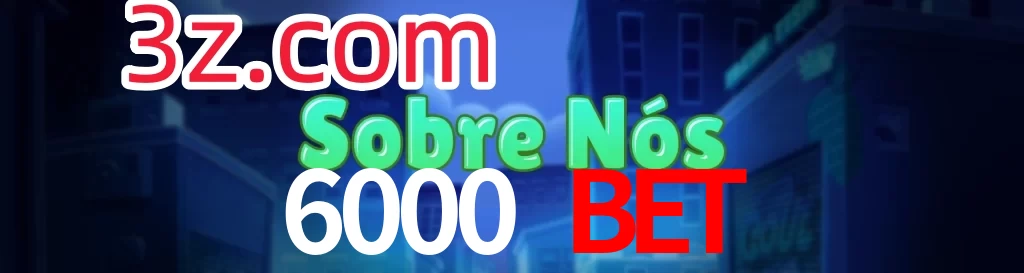 6000 Bet